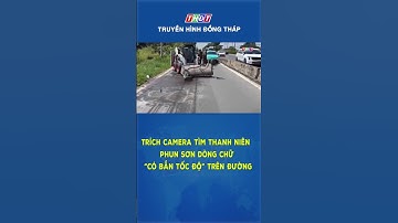 Trích camera tìm thanh niên phun sơn dòng chữ “có bắn tốc độ” trên đường