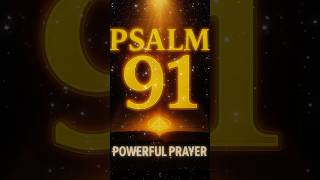 Psalm 91 Prayer Every Curse Is Breaking Right Now