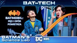 Laboratorium naukowe Batmana | Batmobil: Pęd i opór powietrza | DC Kids