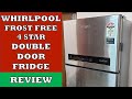Whirlpool Double Door 4StarRefrigerator-レビューとデモ