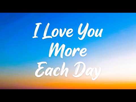 I Love You More Each Day🌹| Official Love Song 2026 ( LYRIC )