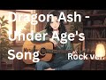 Dragon Ash - Under Age's Song - Cover Rock ver.