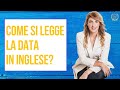 Come si legge la DATA in INGLESE?