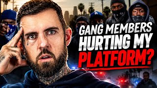 Adam 22 Claims Having Gang Members On His Podcast HURT His Platform!