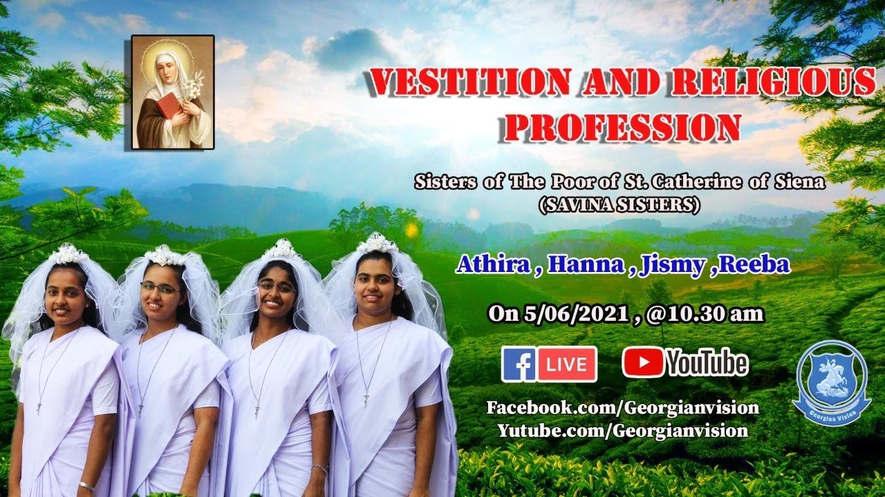 VESTITION AND RELIGIOUS PROFESSION / Athira , Henna , Jismy , Reeba ( SAVINA SISTERS) 05.06.2021