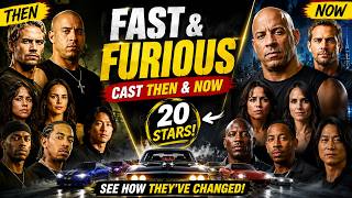 Fast & Furious Actors (Cast) Then and Now 2026 | 20 Stars Before & After