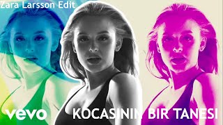 KARISININ BİR TANESİ  (feat.  Zara Larsson) Resimi