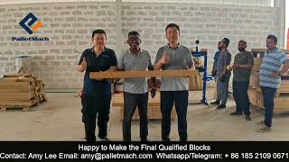 Fully Automatic EPAL Pallet Block Production Line Installed in Oman / Sawdust Chip Block Machine
