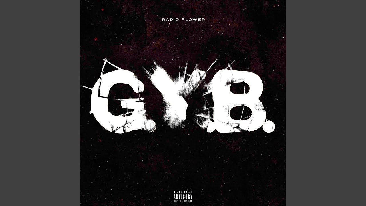 Watch G.Y.B. on YouTube Watch G.Y.B. on YouTube