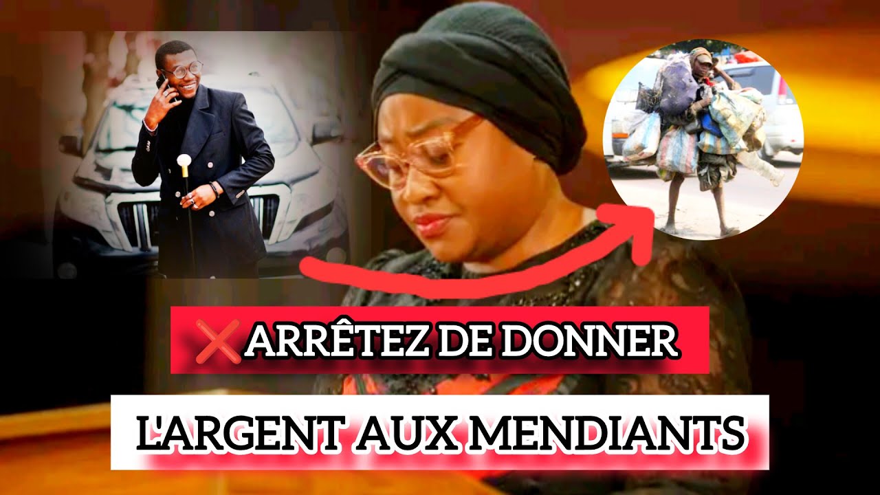 Évitez de Donner l'argent äux mendiants dans la rue !  pst joelle kabasele