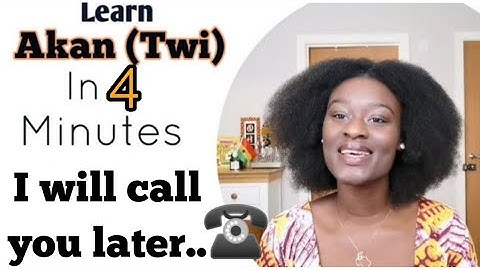 30. Learn to Speak Twi - How to speak Twi | Twi Lesson for Beginners | LearnAkan | I will call you
