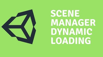 SCENE MANAGER   DYNAMIC LOADING   UNITY