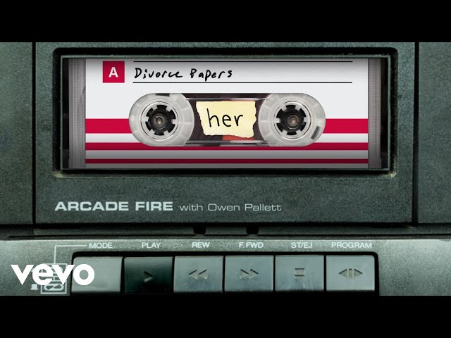 ARCADE FIRE & OWEN PALLETT - DIVORCE PAPERS