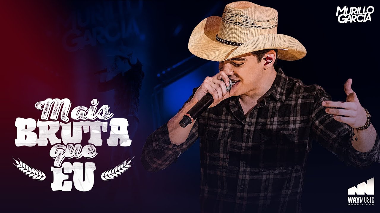 Murillo Garcia - Mais bruta que eu