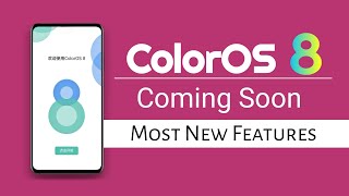 ColorOS 8 Coming Soon Most New Features | ColorOS 8 Features | ColorOS 8 based on Android 11