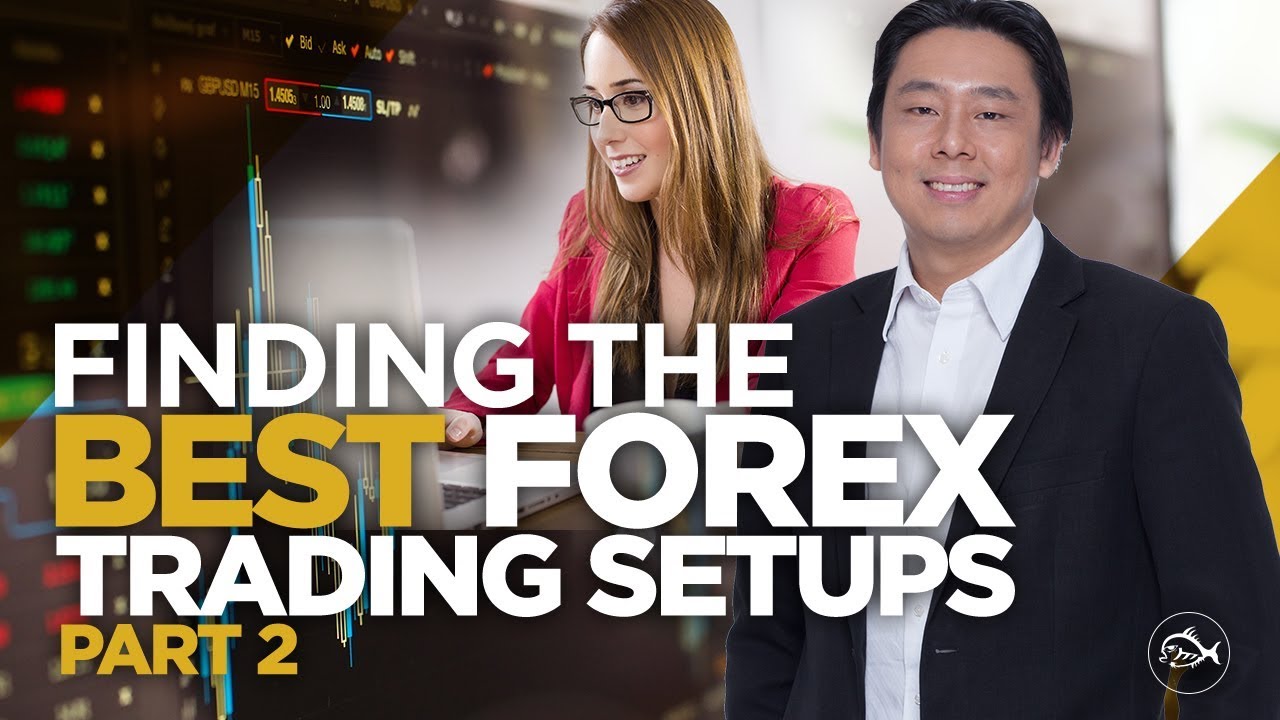 Find The Best Forex Trading Setups Daily Part 2 Of 2 - 