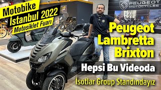 Peugeot - Lambretta - Brixton Hepsi Bu Videoda | İsotlar Group Standındayız #motobikeistanbul