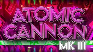Second Victor! - ATOMIC CANNON Mk III by Lieb - Highlights (Extreme Demon)