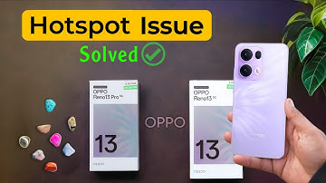 Oppo Reno 13 / 13 Pro: How to Solve Hotspot Issue | Oppo Reno 13 Pro Hotspot Show Nahi Ho Raha Hai