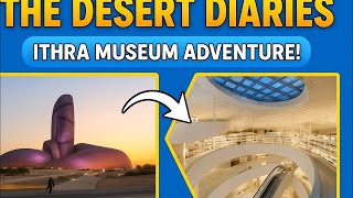 Exploring Of Ithra Museum Dammam