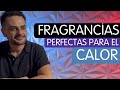 5 perfumes perfectos para el calor