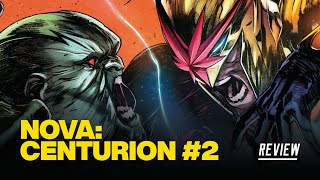 Nova: Centurion #2 Review - RAVENOUS!