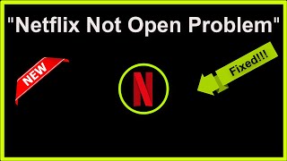 How To Fix Netflix App Not Open Problem Android & Ios - 2022 screenshot 3