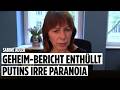 Geheim-Bericht enthüllt Putins irre Paranoia. Mit Sabine Adler