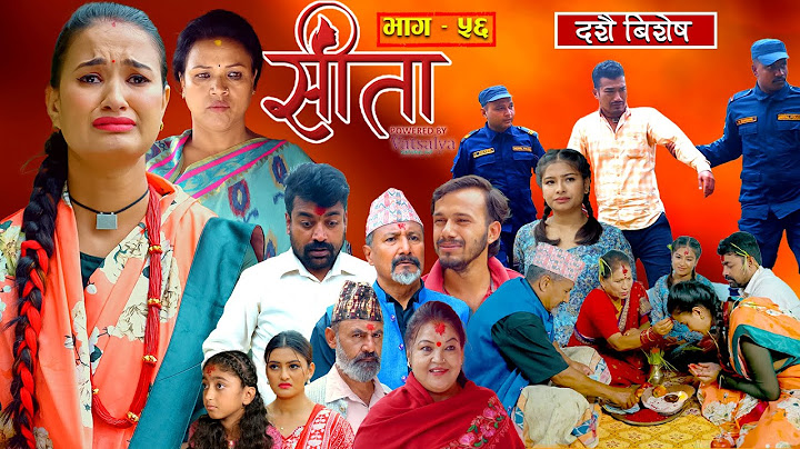 Sita -"सीता" Episode-56 | Sunisha, Bal Krishna, Sahin, Raju Bhuju, Sabita Gurung, Tara K.C, Samiya