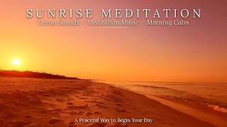 What Happens When You Meditate at Sunrise (Try This) | Peaceful Ocean Sunrise Meditation