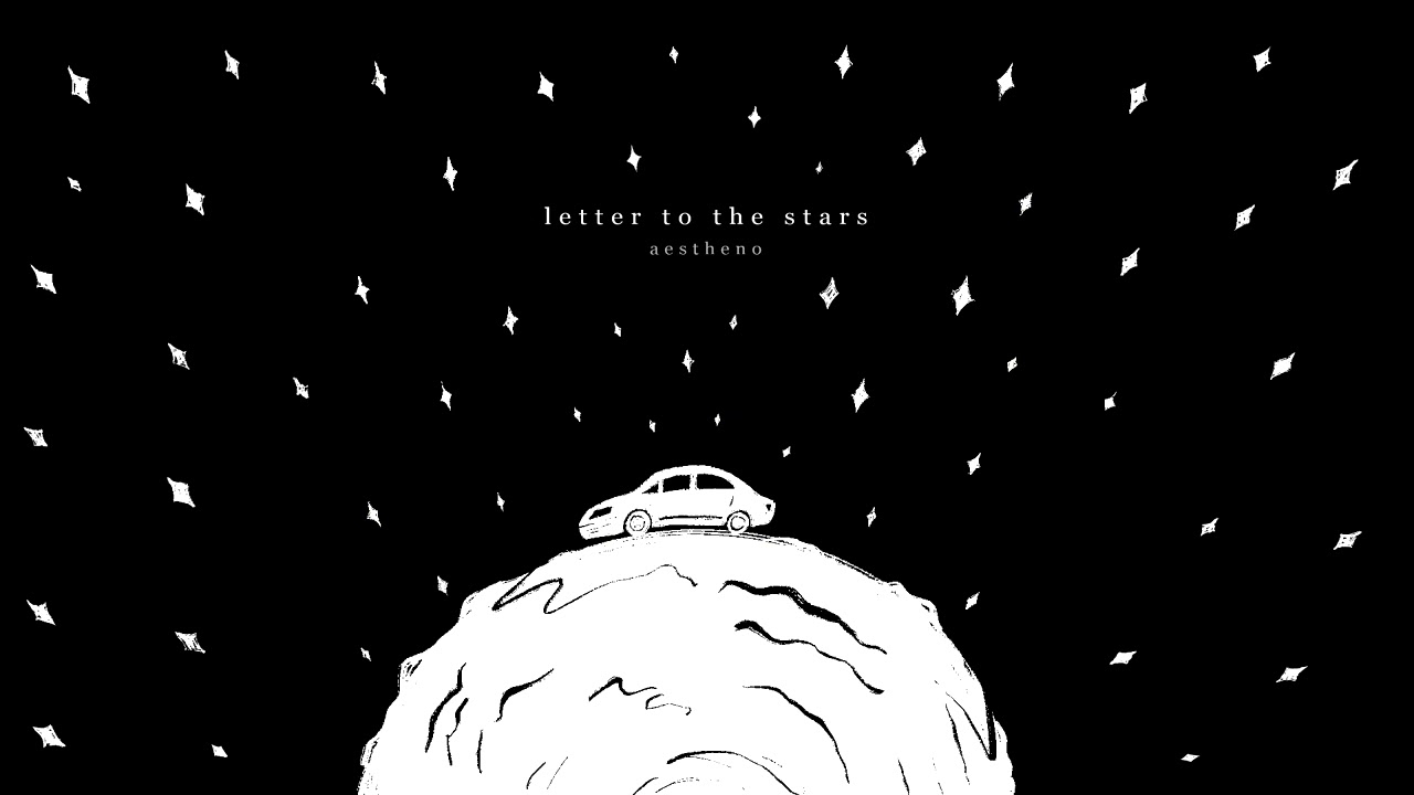 aestheno - letter to the stars