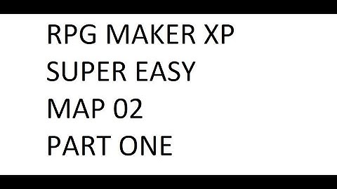 RPG XP EASY MAP 02 PART 01