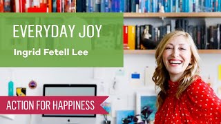 Everyday Joy with Ingrid Fetell Lee by Action for Happiness 3,747 views 5 months ago 1 hour