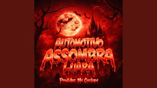 Automotivo Assombra Luara
