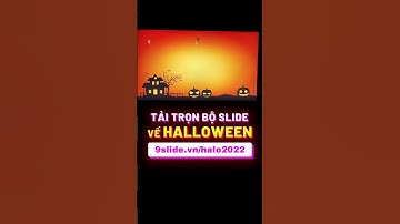 Tải miễn phí Slide Powerpoint Halloween 2022 tuyệt đẹp có sẵn Animation đỉnh cao | 9Slide