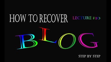 HOW TO RECOVER DELETED BLOGGER | BACK DELETED BLOGGER | GET BACK DELETED BLOG / DESIGNER HUB