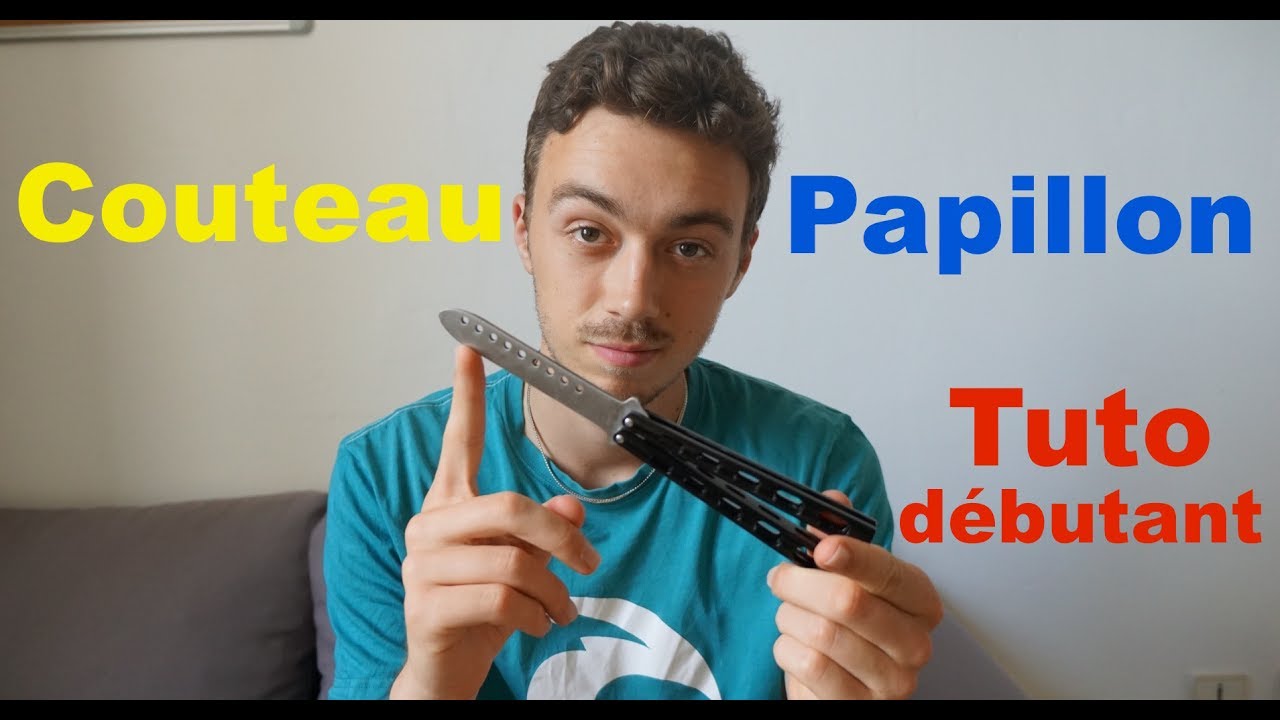 Commencer le Couteau Papillon - Tuto !!