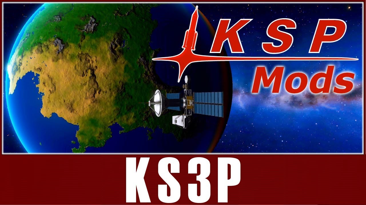 Minecraft Ksp Mod KSP Mods - KS3P - YouTube