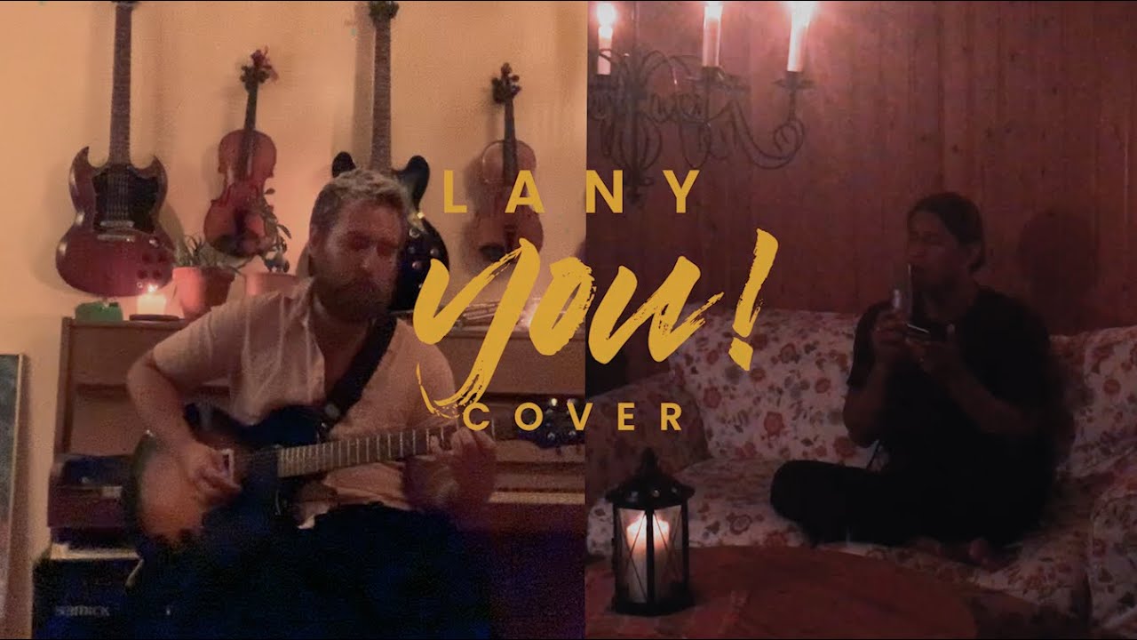 LANY - you! All Nighter Cover by Joe & The Anchor - YouTube Music