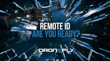 Remote ID - Are you Ready? | Dronefly