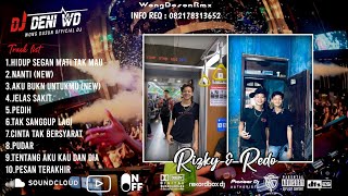 Dj Wong Dusun Remix L Hidup Segan Mati Tak Mau X Jelas Sakit X Pedih Spesial Risky U0026 Redo