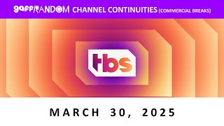 TBS Continuity (March 30, 2025)