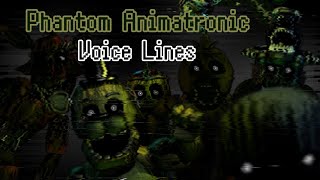 Phantom Animatronics All Voice Lines fanmade