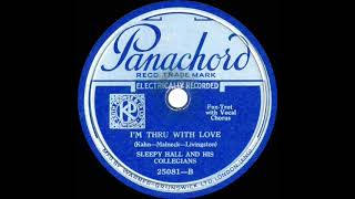 1931 Victor Young (as ‘Sleepy Hall’) - I’m Through With Love (Jack Parker, vocal)