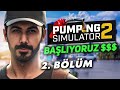 PARA BASMAYA BAŞLIYORUZ! (2. BÖLÜM) PUMPING SIMULATOR 2 | Barış Can