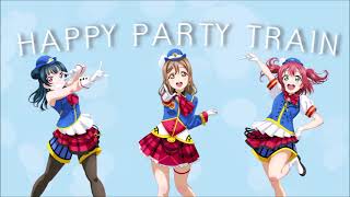 HAPPY PARTY TRAIN - First Years Mix ( Yoshiko / Hanamaru / Ruby )