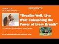 “Breathe Well, Live Well: Unleashing the Power of Every Breath”