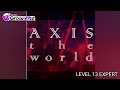 [D4DJ Groovy Mix EN] Axis The World by Abyssmere (Level 13 Expert)
