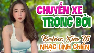 Một Người Đi, Những Chuyến Xe Trong Đời - LK Bolero Nhạc Vàng ĐẶC BIỆT 1001 Bài Nhạc Lính 1975