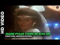 Maine Pyaar Tumhi Se Kiya Hai - Phool Aur Kaante | Kumar Sanu, Anuradha Paudwal | Ajay Devgn